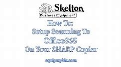 SOLVED: How To Setup Scanning on Sharp Copier with Office365 SMTP Settings