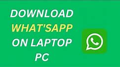 How to install whatsapp in laptop or pc