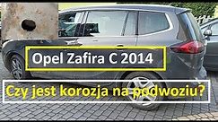 Opel Zafira C 2014 - Czy jest korozja na podwoziu? Czy Opel zabezpiecza przed rdzą? Zobacz
