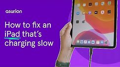 How to fix an iPad that's charging slow | Asurion
