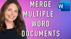 How To Merge Multiple Word Documents / Combine Word Documents into One File