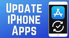 How to Update Apps on iPhone 2024