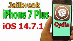 How to Jailbreak iPhone 7 Plus iOS 14.7.1