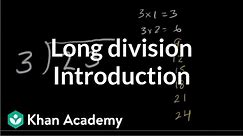 Introduction to long division | Multiplication and division | Arithmetic | Khan Academy