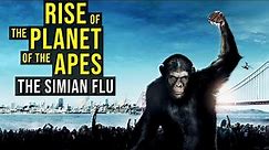 RISE OF THE PLANET OF THE APES (The Simian Flu, Ape Uprising + Ending) EXPLAINED