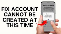 How To Fix Could Not Create Account 2024: Your Account Cannot Be Created At This Time On iPhone/iPad