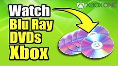 How to Watch Blu Rays or DVDs on Xbox One (Easy Method!)
