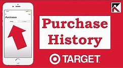 How To View Your Purchase History on Target App