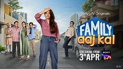 Family Aaj Kal | Official Trailer | Streaming on 3rd April | Sony LIV