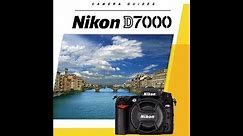 Nikon D7000 Instructional Guide by QuickPro Camera Guides