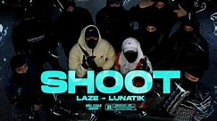 L4ZE x Lunatik - Shoot [Official Video]