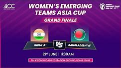 WOMEN'S EMERGING TEAMS ASIA CUP 2023 | INDIA-A vs BANGLADESH-A