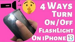 How to Turn On Flashlight on iPhone 12/ 13 Pro Max/ Mini - [4 Methods Explained]