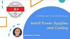 Install Power Supplies and Cooling | CertMaster Lab Virtual Workbench Lab