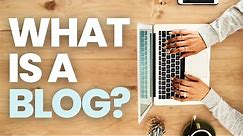 What is a Blog? How It Works and the Difference Between a Blog and a Website