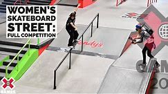 Women’s Skateboard Street: FULL COMPETITION | X Games 2021