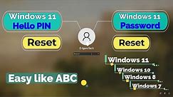 How to Reset Windows 11 PIN or Password- Easy like ABC | Windows 11, 10, 8 & 7