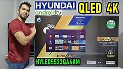 HYUNDAI Android TV 4K QLED (HYLED5523QA4KM): UNBOXING Y REVIEW COMPLETA