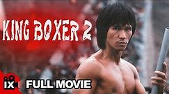 King Boxer 2 (1977) | MARTIAL ARTS MOVIE | Bruce Le - Lita Vasquez - Lik Cheung