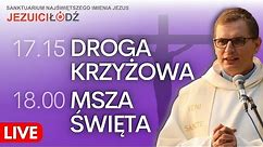 Droga Krzyżowa - rozważania | Msza Święta na żywo | 16.02.2024 | Jezuici Łódź | Jakub Szelka SJ