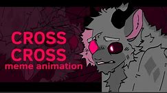 CROSS CROSS meme animation (blood/Flash)