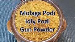 Gautam's Cooking Adventures - Molaga Podi / Idly Podi / Gun Powder Recipe
