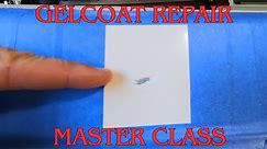 GELCOAT REPAIR 101 -A to Z How To Repair Chipped Gelcoat and How to Repair Gelcoat Scratches