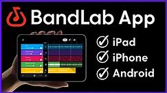 BandLab | FREE Music Creation App for Mobile (iPad, iPhone, Android)