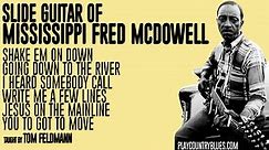 Slide Guitar of Mississippi Fred McDowell