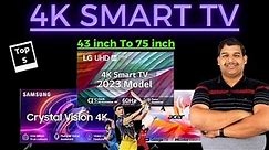 4K Smart TV 43 inch To 75 inch in 2024 | Best 4k TV | 4k TV