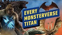 The Godzilla vs. Kong MonsterVerse: Every Major Titan