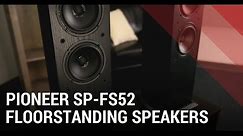 Pioneer SP FS52 LR Floorstanding Speakers by Andrew Jones - Quick Review