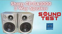 Sharp CP-BA3000 3 Way Speaker Sound Test