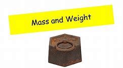 Mass and Weight - IGCSE Physics