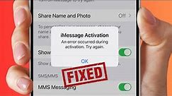 How To Fix iMessage / Facetime Activation Error | An Error Occurred During Activation Try Again