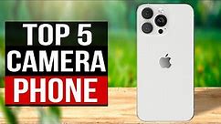 TOP 5: Best Camera Phones 2022