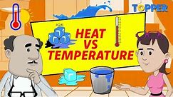 What’s the difference between Heat and Temperature? | Class 7th Physics |