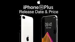 iPhone SE Plus Release Date & Price – A14 iPhone SE 3?