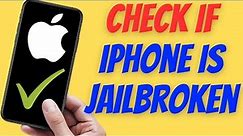 How To Check If iPhone Is Jailbroken