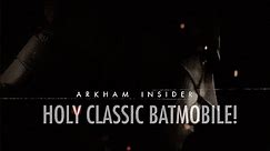 Official Batman: Arkham Insider Episode #9 - Holy Classic Batmobile!