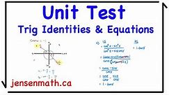 Trig Identities & Equations UNIT TEST | Grade 12 Advanced Functions | jensenmath.ca