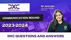 DXC Technology Communication Round | DXC SVAR Conversational Questions and Answers 2023-24