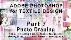 ADOBE PHOTOSHOP FOR TEXTILE DESIGN PART 7 PHOTO DRAPING