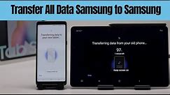 Transfer All Data Samsung to Samsung Galaxy Tab S6 Lite (Smart Switch)
