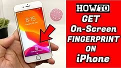 How to Get On-Screen Fingerprint Unlock on iPhone?