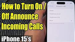 iPhone 15/15 Pro Max: How to Turn On/Off Announce Incoming Calls