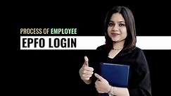 Employee EPFO Login Process - How Does an Employee Login to the EPFO Unified Portal?