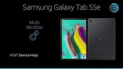 How to use Multi Window on your Samsung Galaxy Tab S5e | AT&T Wireless