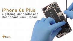 How to repair iPhone 6s Plus Lightning Connector and Headphone Jack