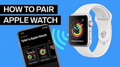 How To Pair Your Apple Watch